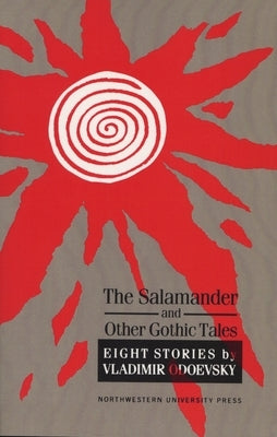 The Salamander and Other Gothic Tales by Odoevsky, Vladimir Fedorovich