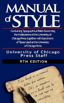 The Chicago Manual of Style by University by University of Chicago Press