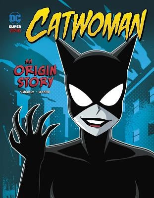 Catwoman: An Origin Story by Vecchio, Luciano