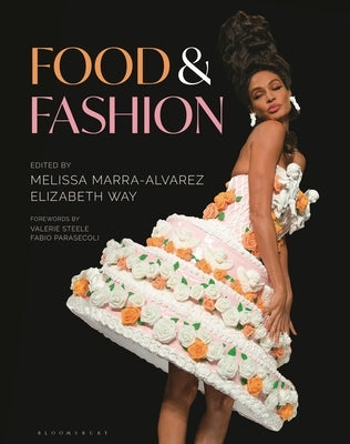 Food and Fashion by Marra-Alvarez, Melissa