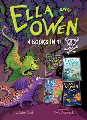 Ella and Owen: 4 Books in 1! by Kent, Jaden