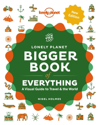 Lonely Planet the Bigger Book of Everything 2 by Planet, Lonely