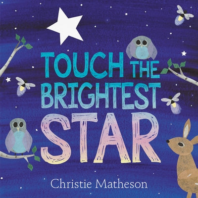 Touch the Brightest Star by Matheson, Christie
