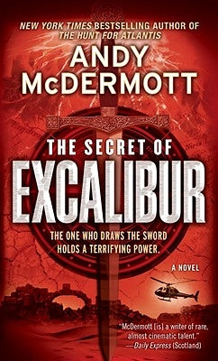 The Secret of Excalibur by McDermott, Andy