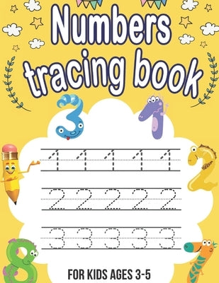 Numbers tracing book: Have Fun Learning Easy - Math Activity Book for Preschoolers and toddlers Beginning to write numbers - Trace Numbers P by Publishing, The Smartest Kid