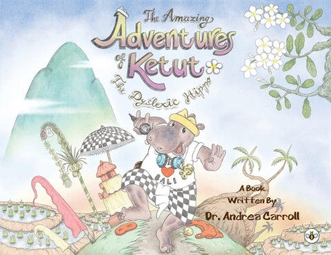 The Amazing Adventures of Ketut by Carroll, Andie