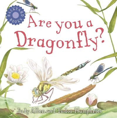 Are You a Dragonfly? by Allen, Judy
