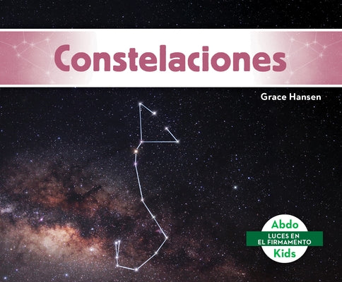 Constelaciones (Constellations) by Hansen, Grace