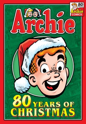 Archie: 80 Years of Christmas by Archie Superstars