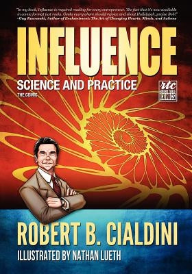 Influence: Science and Practice: The Comic by Cialdini, Robert