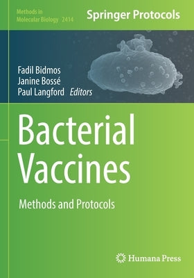 Bacterial Vaccines: Methods and Protocols by Bidmos, Fadil