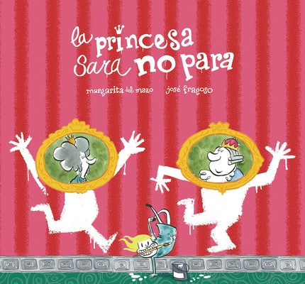 La Princesa Sara No Para by del Mazo, Margarita