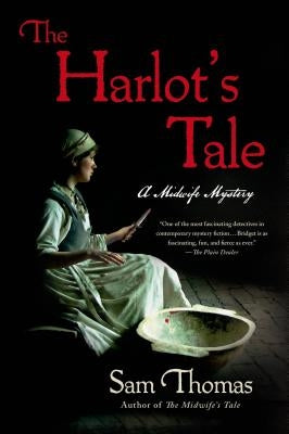 The Harlot's Tale: A Midwife Mystery by Thomas, Sam