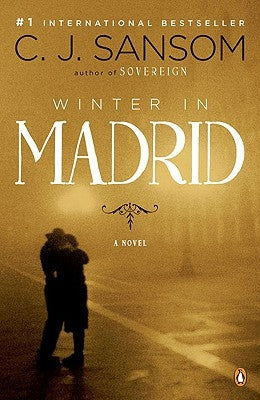 Winter in Madrid by Sansom, C. J.