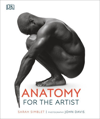 Anatomy for the Artist by Simblet, Sarah