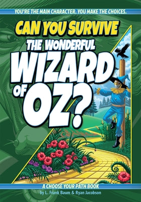 Can You Survive the Wonderful Wizard of Oz? by Jacobson, Ryan