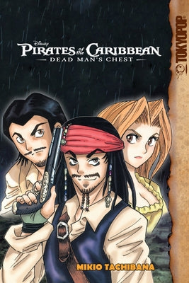 Disney Manga: Pirates of the Caribbean - Dead Man's Chest: Dead Man's Chest by Tachibana, Mikio