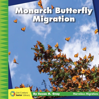 Monarch Butterfly Migration by Gray, Susan H.