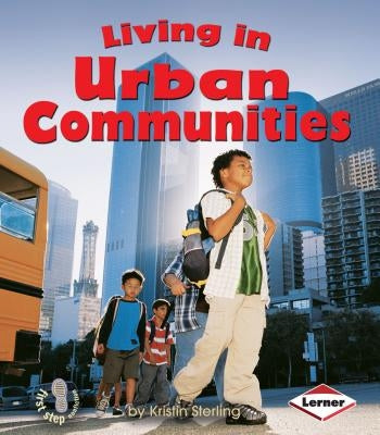 Living in Urban Communities by Sterling, Kristin