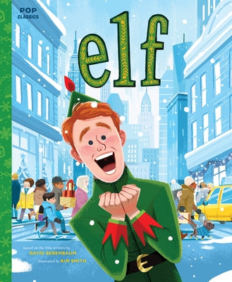 Elf: The Classic Illustrated Storybook by Smith, Kim