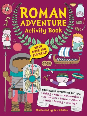 Roman Adventure Activity Book by Alliston Jen