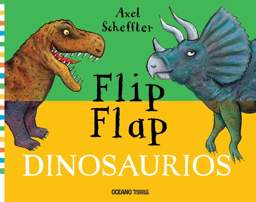 Flip Flap Dinosaurios by Scheffler, Axel