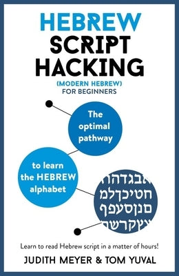 Hebrew Script Hacking by Meyer, Judith