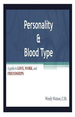 Personality & Blood Type by Watson, Wendy