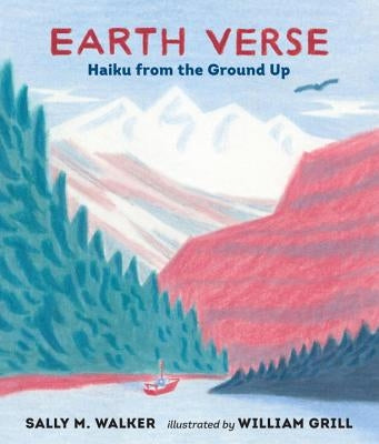 Earth Verse: Haiku from the Ground Up by Walker, Sally M.