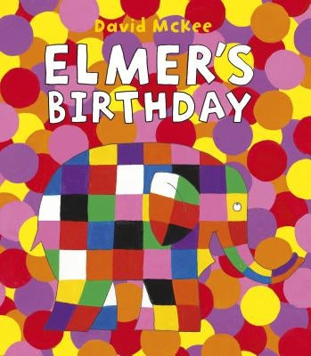 Elmer's Birthday by McKee, David