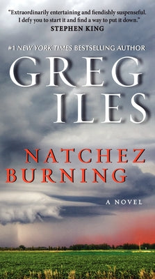 Natchez Burning by Iles, Greg