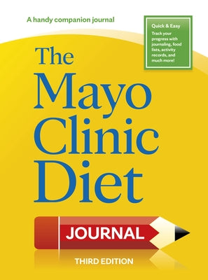 The Mayo Clinic Diet Journal, 3rd Edition by Hensrud, Donald D.