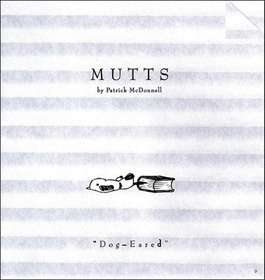 Dog-Eared: Mutts 9volume 12 by McDonnell, Patrick