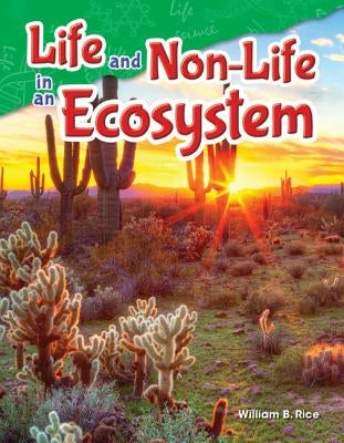 Life and Non-Life in an Ecosystem by Rice, William B.