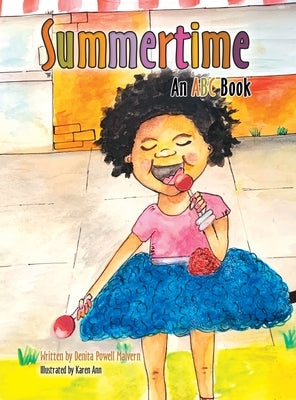 Summertime: An Abc Book by Malvern, Denita Powell