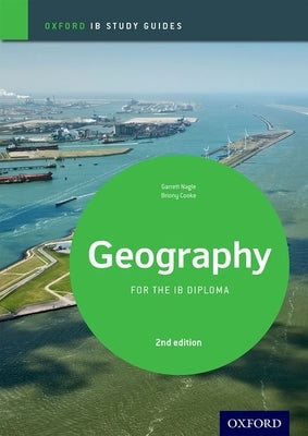 Ib Geography 2nd Edition: Study Guide by Nagle Cooke