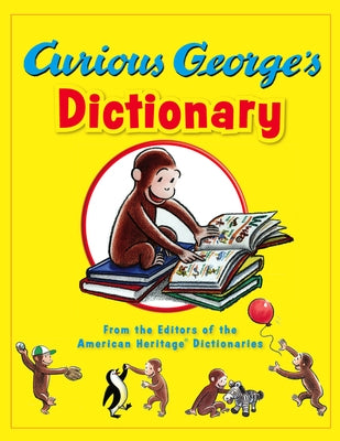 Curious George's Dictionary by Editors of the American Heritage Di