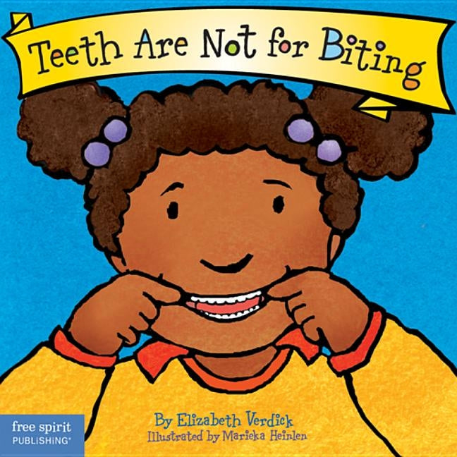 Teeth Are Not for Biting by Verdick, Elizabeth