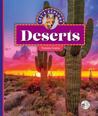 Let's Explore Deserts by Gagne, Tammy