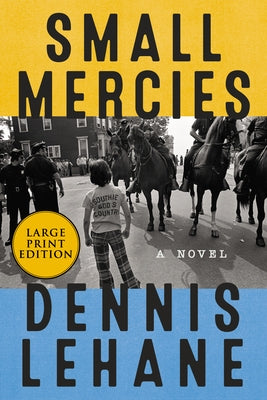 Small Mercies by Lehane, Dennis