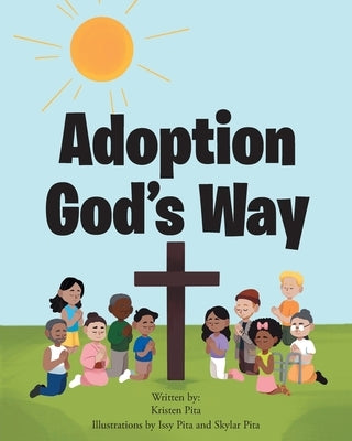 Adoption God's Way by Pita, Kristen