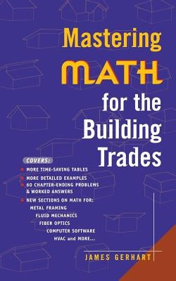 Mastering Math for the Building Trades by Gerhart, James