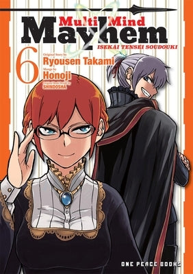 Multi-Mind Mayhem Volume 6: Isekai Tensei Soudouki by Takami, Ryousen