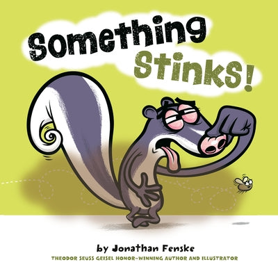 Something Stinks! by Fenske, Jonathan