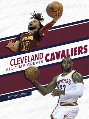 Cleveland Cavaliers All-Time Greats by Coleman, Ted