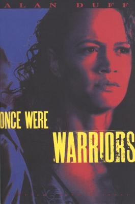 Once Were Warriors by Duff, Alan