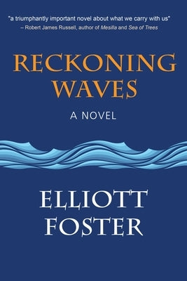 Reckoning Waves by Foster, Elliott