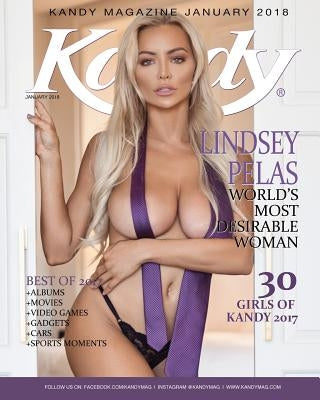 Kandy Magazine January 2018: Lindsey Pelas - World's Most Desirable Woman by Piazza, Tony