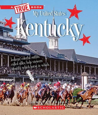 Kentucky (a True Book: My United States) by Zeiger, Jennifer