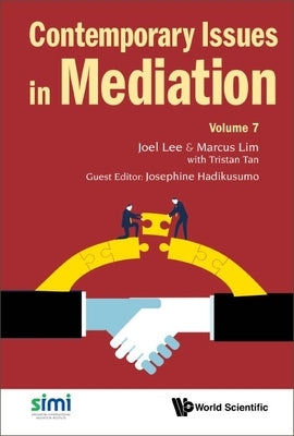 Contemporary Issues in Mediation: Volume 7 by Joel Lee